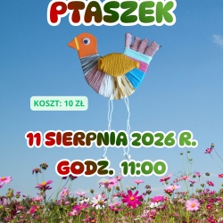 11.07.2026 - Ptaszek